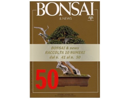 Raccolta BONSAI & news - dal n°  41 al n° 50