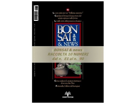 Raccolta BONSAI & news - dal n°  81 al n° 90